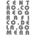 CENTRO COREOGRAFICO LA GOMERA CENTRO COREOGRAFICO LA GOMERA
